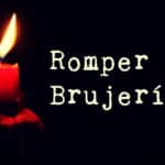 Romper una Brujería – Poderoso Ritual Anti Magia Oscura, InfoMistico.com