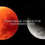 Elipse Parcial Lunar 16-17 de Julio Predicciones, InfoMistico.com