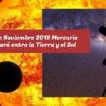 11 de Noviembre 2019 Mercurio pasará entre la Tierra y el Sol, InfoMistico.com