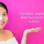 Consejos simples y directos para las mujeres, InfoMistico.com