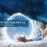 Poder Mágico Salmo 23 — Para comprender un sueño, InfoMistico.com