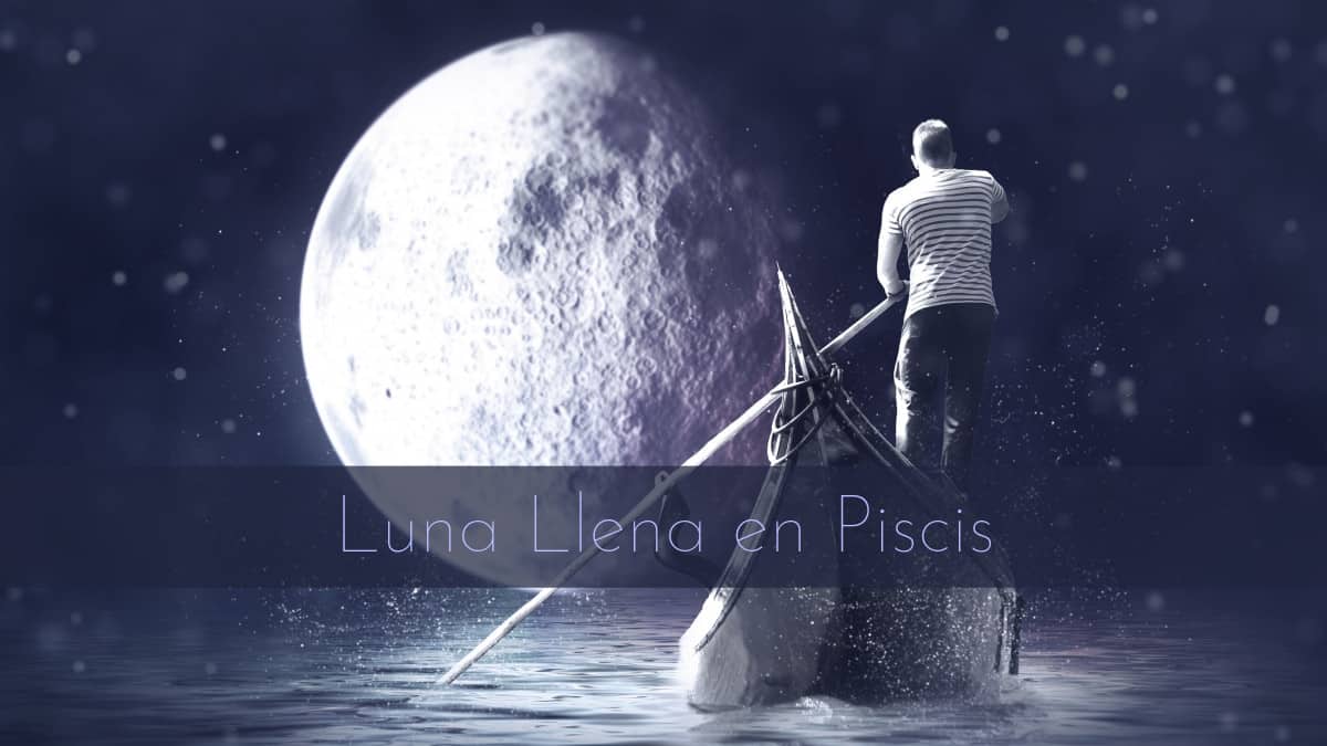 Luna Llena en Piscis — Luna Llena Exaltada — Astrología