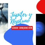 Júpiter y Neptuno Gran Conjunción, InfoMistico.com